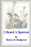Myrna Badgerow | I Heard A Sparrow | Taschenbuch | Englisch (2012) | [.]