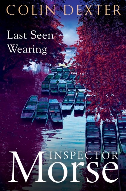 Last Seen Wearing by Colin Dexter (Paperback Book)