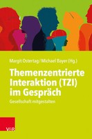 Themenzentrierte Interaktion (Tzi) Im GespräCh | Gesellschaft Mitgestalten