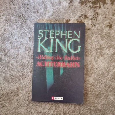 Achterbahn - ?Riding the Bullet? (Ullstein Buch Taschenbuch Stephen King