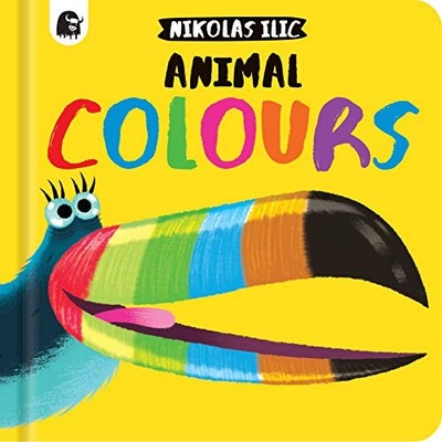 Animal Colours (3) (Nikolas Ilic?s First Concepts) - Ilic, Nikolas