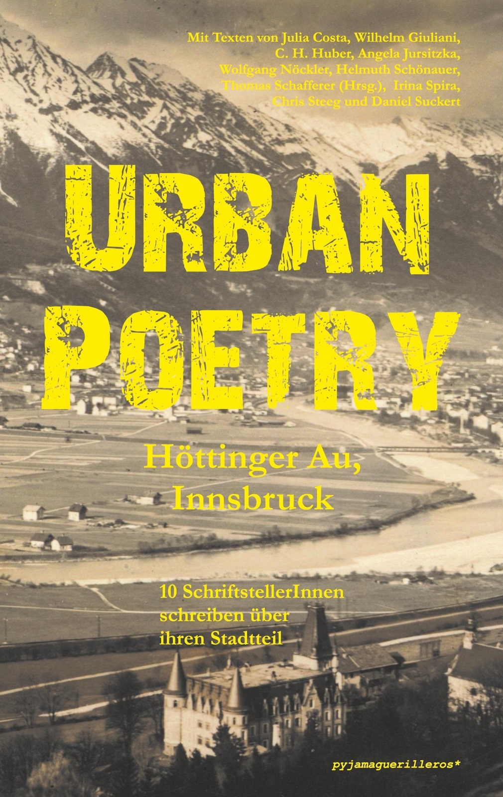 Thumbnail - Urban Poetry: Höttinger Au, Innsbruck. Thomas Schafferer (hrsg.
