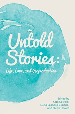 Untold Stories: Life, Love, an - VERY GOOD