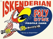 Iskenderian Poly Dyne Profile Cams Metal Sign 3 Sizes to Choose From