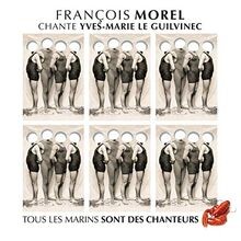 François Morel Yves-Marie Le Guilvinec (Tous Les Mari... | CD | Zustand sehr gut