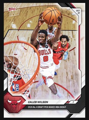 PRESALE Caleb Wilson RC 2026-27 NBA Topps NOW #9 4th Pick Makes NBA Debut 