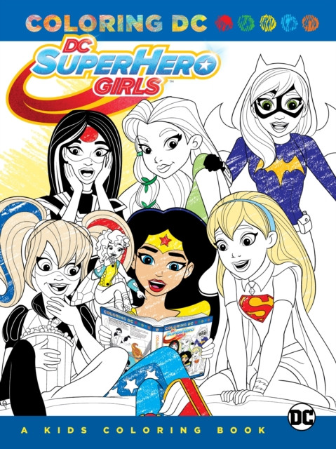 DC Super Hero Girls: A Kids Coloring Book by Various (Paperback Book)