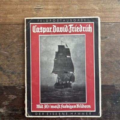Caspar David Friedrich m. 30 farbigen Bildern FeldpostAusgabe Der Goldene Hamme