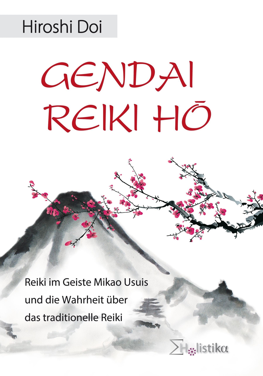 Thumbnail - Gendai Reiki Hô | Hiroshi Doi | Buch | Deutsch | 2017 | Holistika