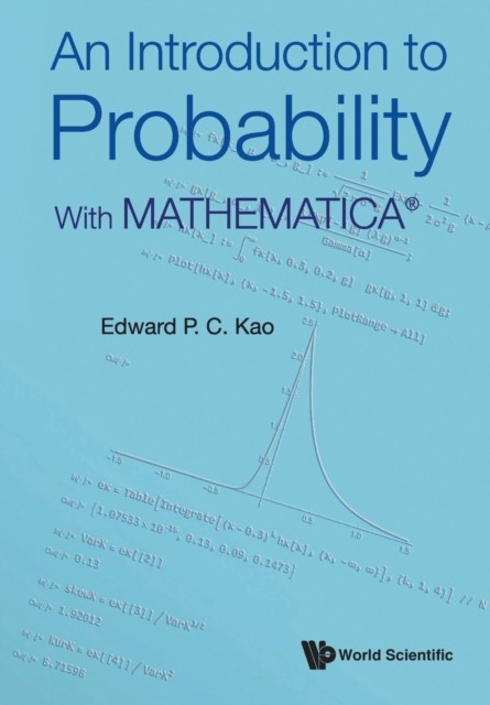 Introduction To Probability, An: With Mathematica® by Edward P C Kao PAPERBACK