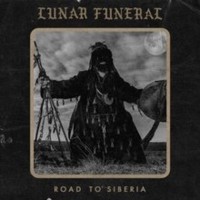 Lunar Funeral - Road To Siberia - Cdd - F72Z