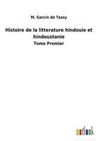M. Garcin De Tassy | Histoire De La Litterature Hindouie Et Hindoustanie | Buch