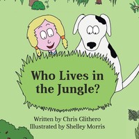 Chris Glithero | Who Lives In The Jungle? | Taschenbuch | Englisch (2017)