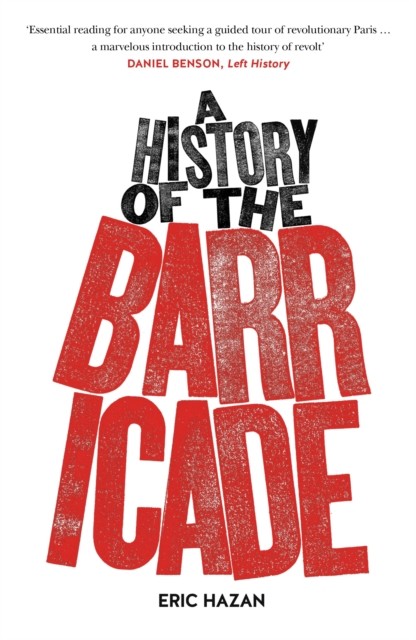 A History of the Barricade by Eric Hazan PAPERBACK 9781784781286