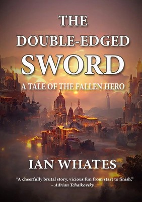 Ian Whates | The Double-Edged Sword | Taschenbuch | Englisch (2023)