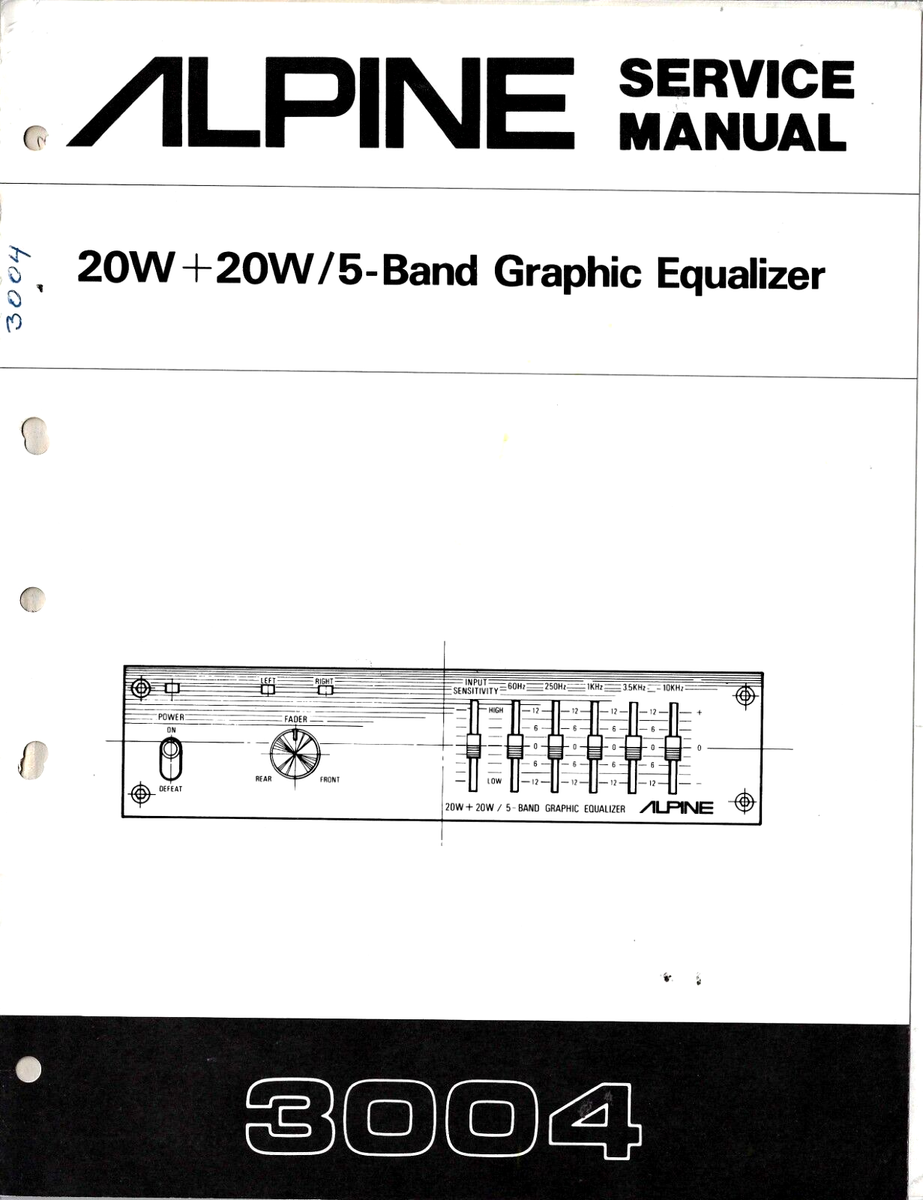 ALPINE 3004, 20W+20 W / 5-BAND GRAPHIC EQUALIZER , SERVICE MANUAL
