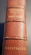 1888 THE POETICAL WORKS OF JOHN GREENLEAF WHITTIER * Poems * Poetry * Leather