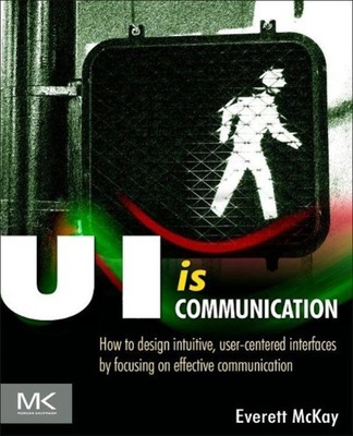 Everett N McKay | Ui Is Communication | Taschenbuch | Englisch (2013)