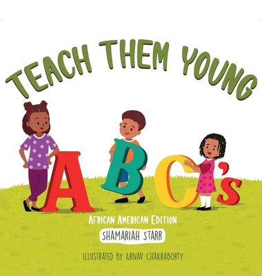 Shamariah Starr | Teach Them Young ABC's African American Edition | Buch (2022)