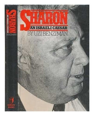 SHARON AN ISRAELI CAESER, Benziman, Uzi.