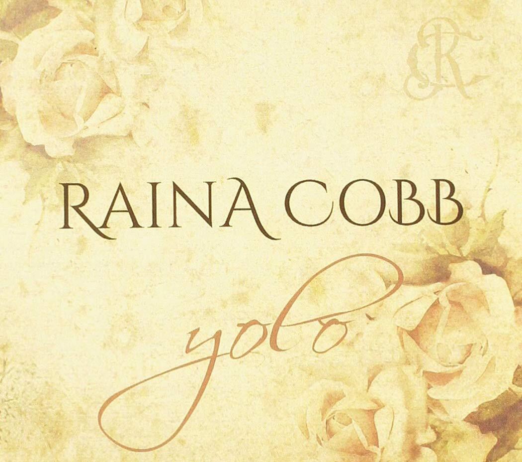 Raina Cobb Yolo (CD)