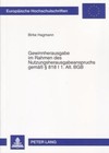 Gewinnherausgabe im Rahmen des Nutzungsherausgabeanspruchs gemäß . § 818 I 1. Alt. BGB von Birke Hagmann (2006, Taschenbuch)