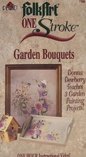Donna Dewberry "GARDEN BOUQUETS" VHS Vintage FolkArt 1-Stroke Instructional NEW 