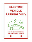 EV Charger Parking Only Green Sign Other Vehicle Towed Crushed Joke Car Warning