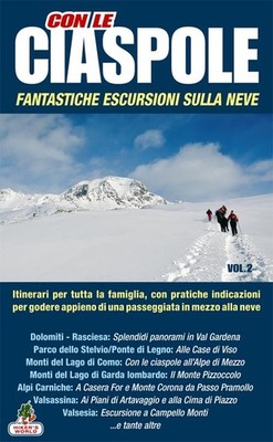 Con le ciaspole. Fantastiche escursioni sulla neve. 12 m (Paperback) (UK IMPORT)