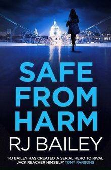 Safe From Harm von Bailey, RJ | Buch | Zustand sehr gut