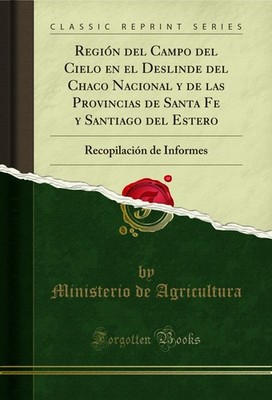 Región del Campo del Cielo en el Deslinde del Chaco Nacional y de las
