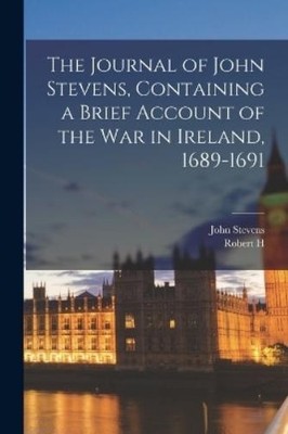 John Stevens Ro The Journal of John Stevens, Containing a Brief Ac (Taschenbuch)