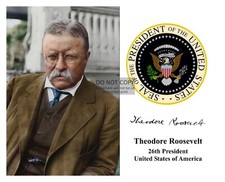 PRESIDENT THEODORE TEDDY ROOSEVELT PRESIDENTIAL SEAL AUTOGRAPHED 8X10 PHOTOGRAPH