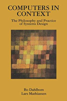 Dahlbom - Computers in Context  The Philosophy and Practice of System  - X555z