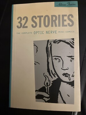 32 Stories: the Complete Optic Nerve Mini-Comics (Drawn & Quarterly November...