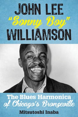 John Lee Sonny Boy Williamson, Mitsutoshi Inaba,