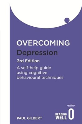 Overcoming Depression 3rd Edition: A self-help guide using cognitive behaviou...