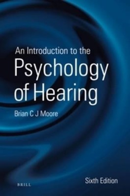 Brian Moore An Introduction to the Psychology of Hearing (Paperback) (UK IMPORT)