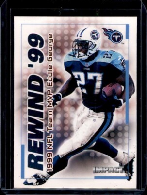 2000 Skybox Impact - Rewind '99 Eddie George #30 RN