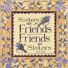 Sisters As Friends Friends As Sisters - Hardcover By Among Friends - VERY GOOD