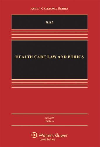 Health Care Law and Ethics by Mark A. Hall (2007, Hardcover) for sale ...