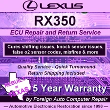 RX350 Lexus ECU, ECM, PCM Repair Service - Quick Turnaround - 5 year warranty