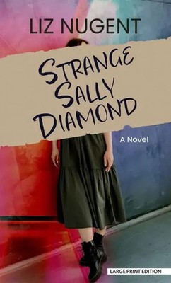 Strange Sally Diamond | Liz Nugent | Englisch | Buch | 2024 | EAN 9798885795630