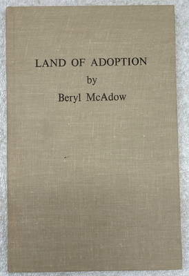 Land of Adoption by Beryl McAdow HC 1970 SIGNED COPY San Luis Valley, CO History