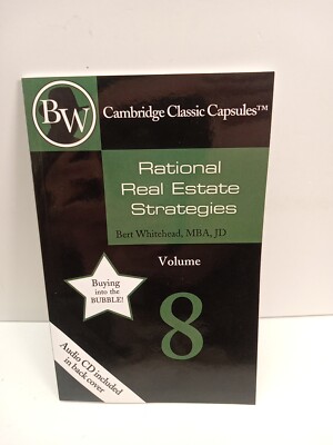 Real Estate Rational Rational Real Estate Strategies Volume 8 by Bert Whitehead (PB Book ...