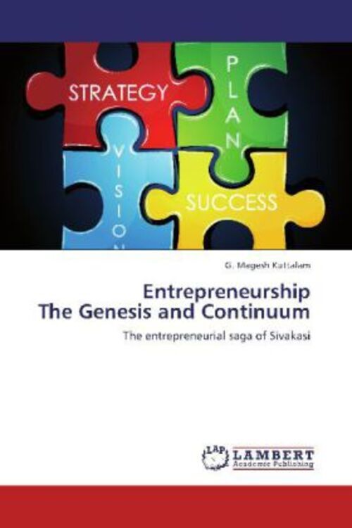 Entrepreneurship The Genesis And Continuum | G. Magesh Kuttalam |
