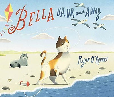 BELLA UP UP AND AWAY -Ryan O'Rourke Children's Book Aus Stock