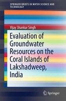 Vijay Shankar Singh | Evaluation Of Groundwater Resources On The Coral...