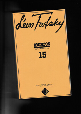 Trotzki Werke # 15. Sept.-Dez. 1937 UdSSR Stalin Marxismus Spanischer Krieg