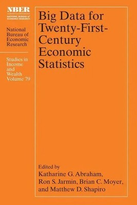 Big Data for Twenty-First-Century Economic Statistics | Brian C. Moyer (u. a.)